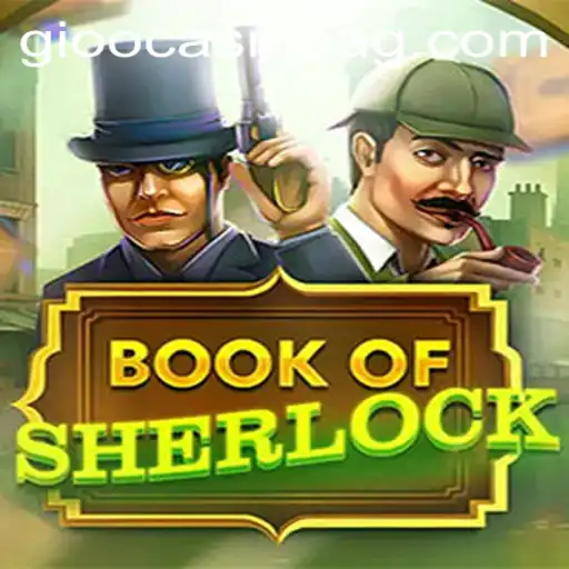 Unlocking the Mysteries of BookOfSherlock: The Ultimate Player's Guide